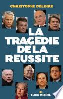 La Tragédie de la réussite