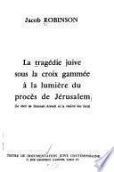 La tragédie juive sous la croix gammée à la lumière du procès de Jérusalem
