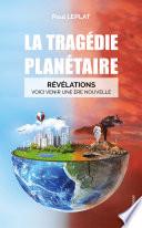 La tragédie planétaire
