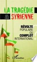 La tragédie syrienne