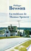 La trahison de Thomas Spencer