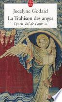 La Trahison Des Anges - Lys Val de Loire