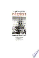 La traite et ses navires négriers du XVIIe au XIXe siècle