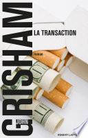 La Transaction