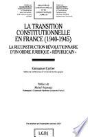 La transition constitutionnelle en France (1940-1945)
