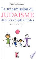 La transmission du judaïsme dans les couples mixtes