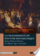 La transmission du pouvoir monarchique