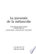 La traversée de la mélancolie