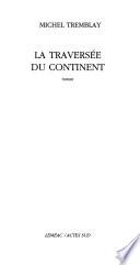 La traversée du continent