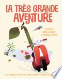 La très grande aventure