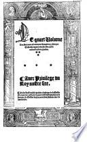 La Treselegante, délicieuse, melliflue et tresplaisante hystoire du tresnoble victorieux et excellentissime roy Perceforest, roy de la grand'Bretaigne...