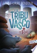 La Tribu de Vasco (Tome 2) - L'Exil