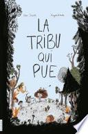 La Tribu Qui Pue