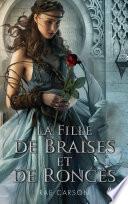 La Trilogie de braises et de ronces - Livre 1