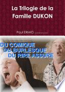 La Trilogie de la Famille DUKON