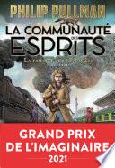 La trilogie de la Poussière (Tome 2) - La communauté des esprits