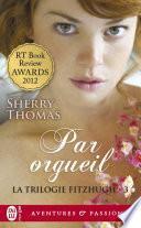 La trilogie Fitzhugh (Tome 3) - Par orgueil