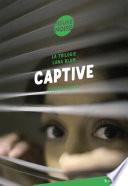 La trilogie Lana Blum - Captive
