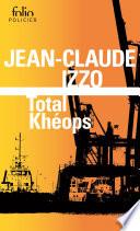 La trilogie marseillaise (Tome 1) - Total Khéops