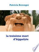 la troisème mort d'hippolyte