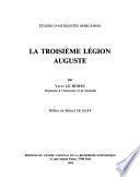 La troisième légion Auguste