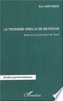 La troisième oreille de Nietzsche