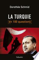 La Turquie en 100 questions