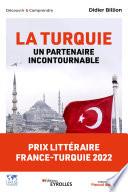 La Turquie, un partenaire incontournable