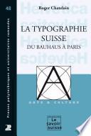 La typographie suisse du Bauhaus à Paris