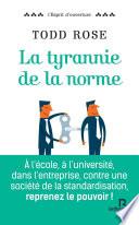 La tyrannie de la norme