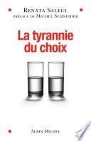 La Tyrannie du choix