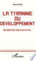 La tyrannie du développement