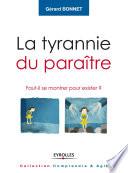 La tyrannie du paraître