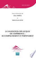 La Validation des Acquis de l'Expérience : accompagnement et partenariat