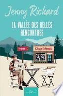 La vallée des belles rencontres - Tome 1