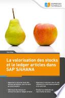 La valorisation des stocks et le ledger articles dans SAP S/4HANA
