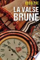 La Valse brune