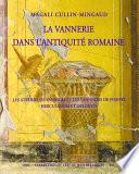 La vannerie dans l'Antiquité romaine