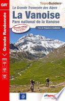 La Vanoise - 15 jours en altitude de la Tarentaise à Modane, coeur de la Maurienne