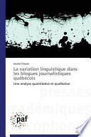 La variation linguistique dans les blogues journalistiques québécois