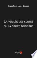 La veillée des contes ou la soirée griotique