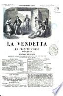 La vendetta, ou La fiancée corse drame en trois actes par Victor Ducange