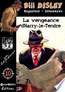 La vengeance d'Harry-le-Tendre