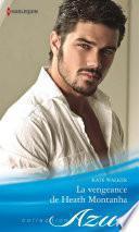 La vengeance de Heath Montanha