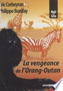 La vengeance de l'orang-outan