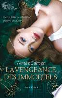 La vengeance des Immortels