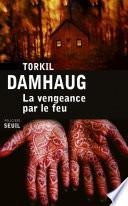 La Vengeance par le feu