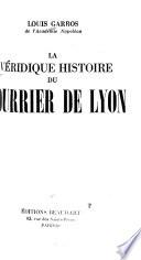 La véridique histoire du courrier de Lyon