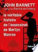 La véritable histoire de l'assassinat de Marilyn Monroe