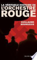 La véritable histoire de l'orchestre rouge
